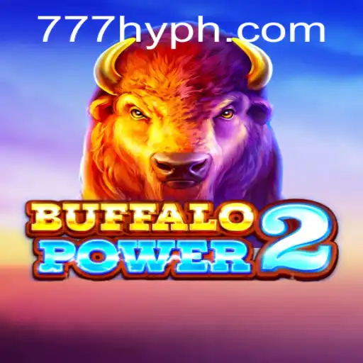 BuffaloPower2: The Ultimate Gaming Experience with HYPH777.COM