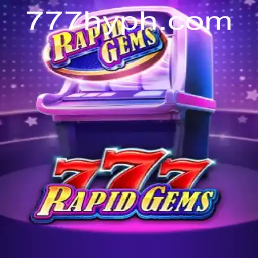 Discover the Thrill of RapidGems777 at HYPH777.COM