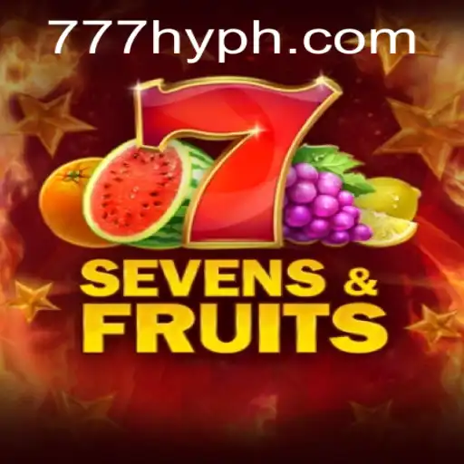 Explore the Thrilling World of SevensFruits with HYPH777.COM