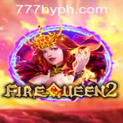 Exploring the Exciting World of FireQueen2 on HYPH777.COM