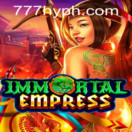 Rise of the ImmortalEmpress: An Epic Gaming Experience