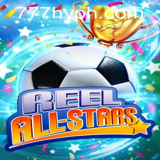 ReelAllStars: Unveiling the Thrills of HYPH777.COM's Latest Game