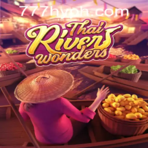 Discover the Exciting World of ThaiRiverWonders With HYPH777.COM